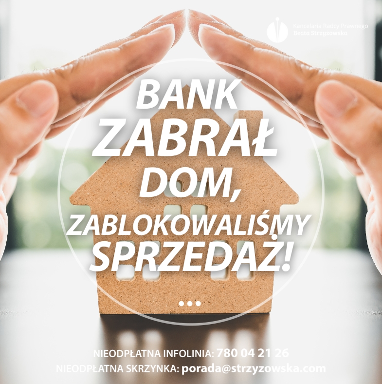 BANK ZABRAŁ DOM, ZABLOKOWALIŚMY SPRZEDAŻ!